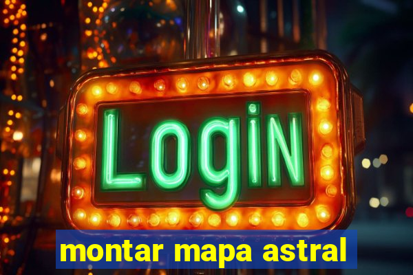 montar mapa astral